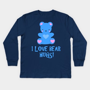 I Love Bear Hugs! Kids Long Sleeve T-Shirt